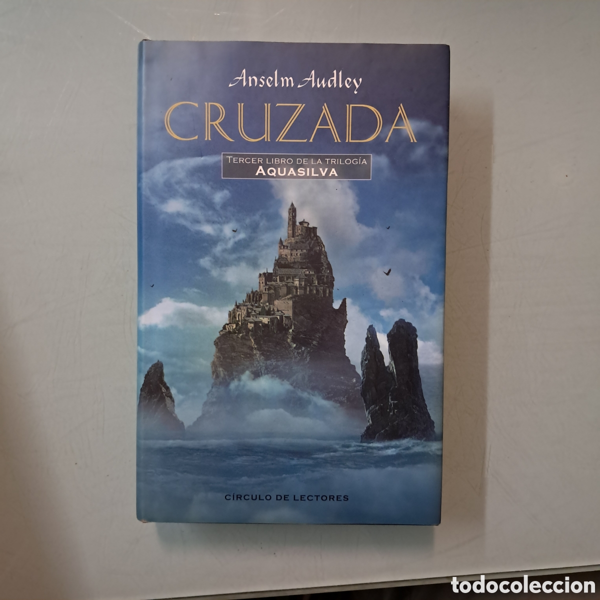 Libros: Anselm Audley, Cruzada, III libro,C&iacute;rculo de Lectores - Foto 1