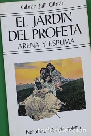 Libros: EL JARDIN DEL PROFETA. ARENA Y ESPUMA. - Foto 1