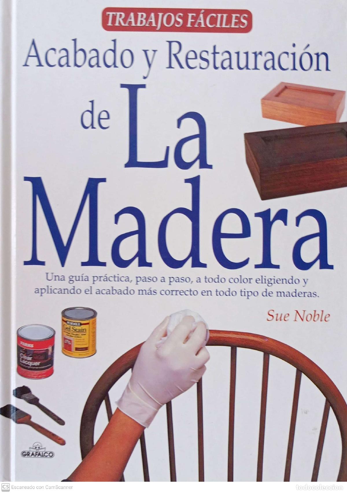 Libros: Acabado y restauraci&oacute;n de la madera - Sue Noble - Foto 1