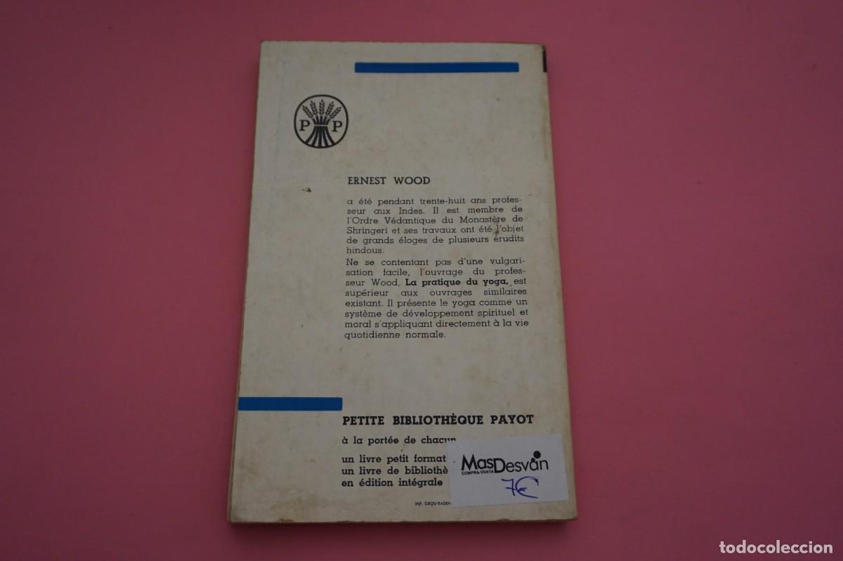 Libros: AR3A/ LA PRATIQUE DU YOGA - ERNEST E. WOOD - Foto 5