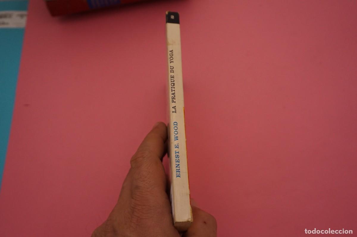 Libros: AR3A/ LA PRATIQUE DU YOGA - ERNEST E. WOOD - Foto 6