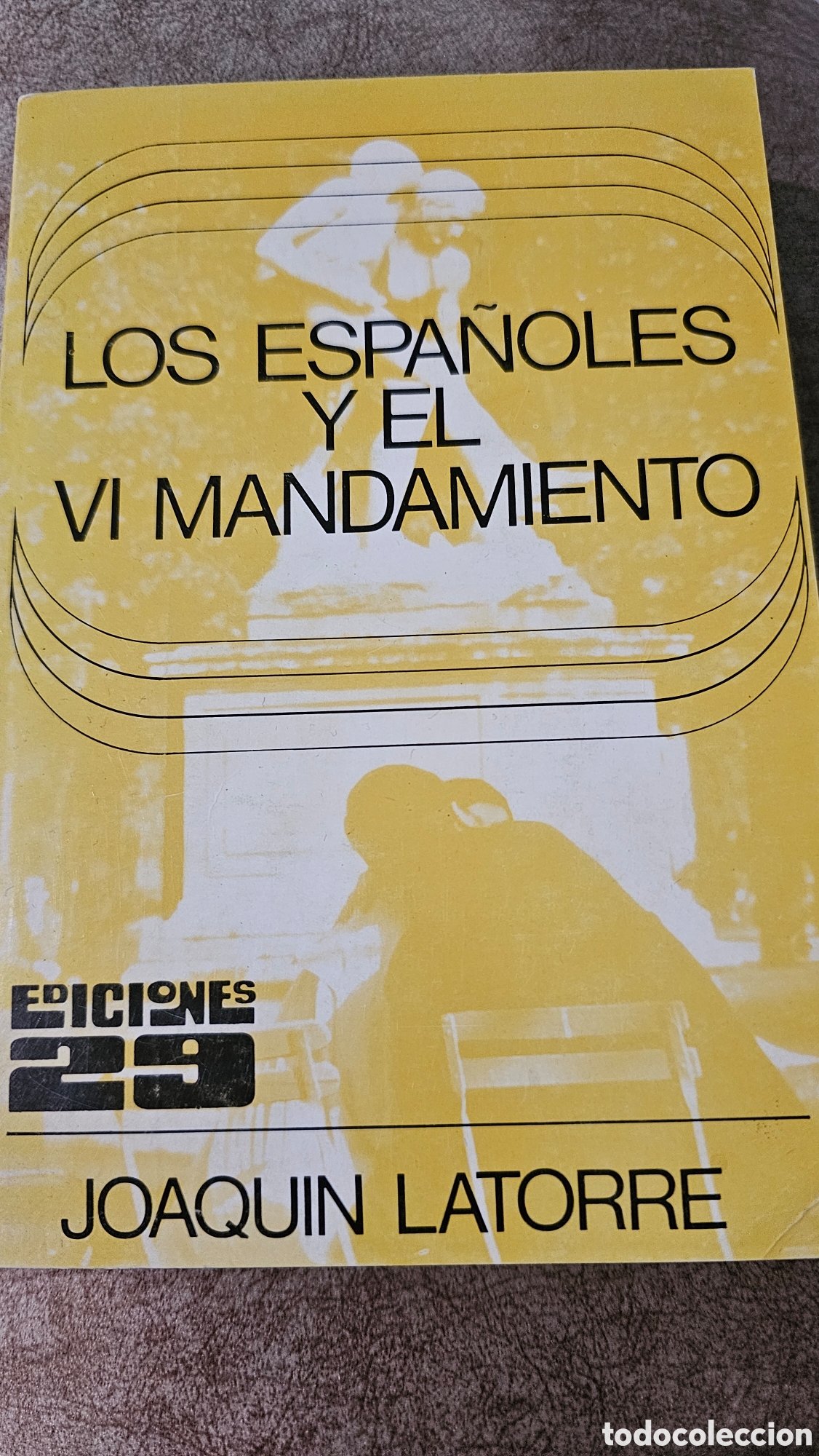 Libros: Los espa&ntilde;oles y el VI mandamiento - Foto 1
