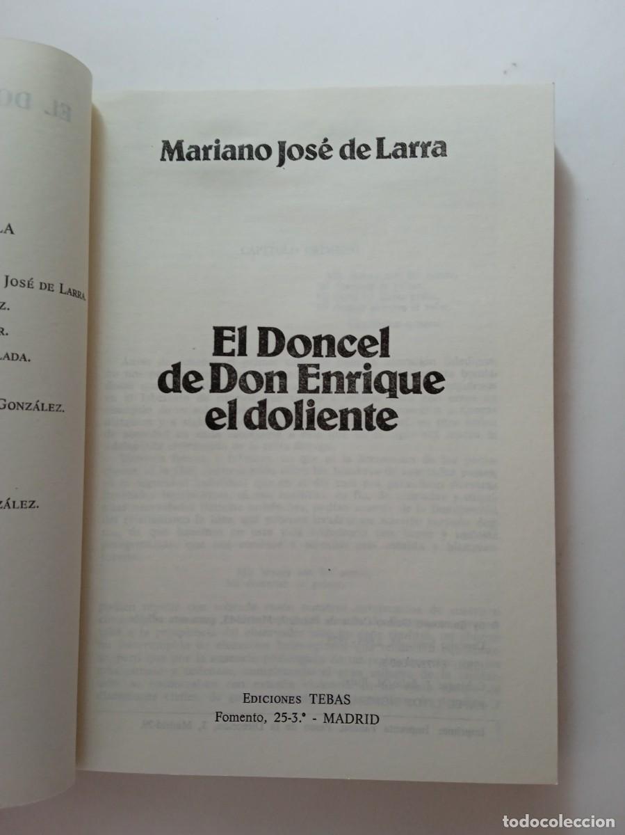 Libros: EL DONCEL DE DON ENRIQUE EL DOLIENTE - MARIANO JOS&Eacute; DE LARRA - EDICIONES TEBAS - Foto 3