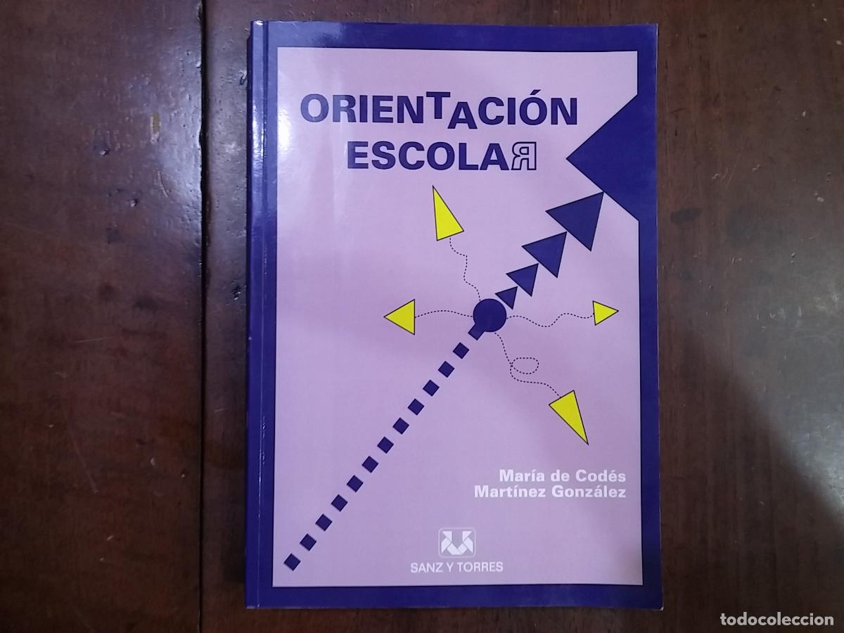 Libros: Orientaci&oacute;n escolar. UNED - Mar&iacute;a de Cod&eacute;s Mart&iacute;nez Gonz&aacute;lez - Foto 1