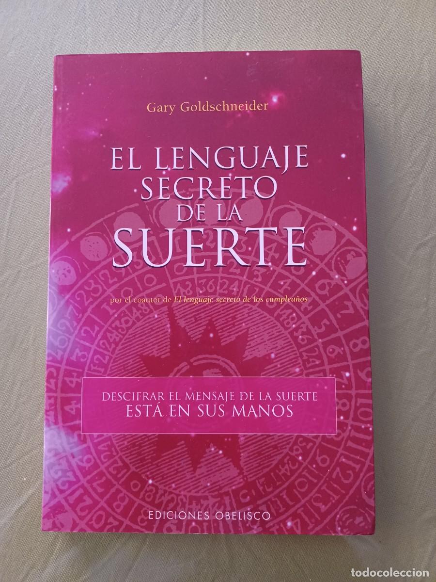 Libros: El lenguaje secreto de la suerte. Gary Goldschneider. - Foto 1