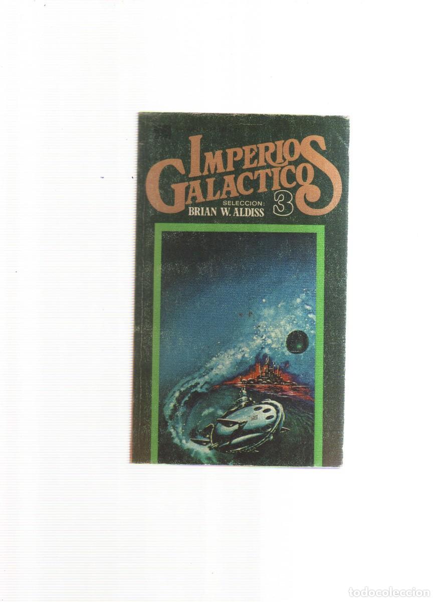 Libros: IMPERIO GALACTICO N, 3 SELECCION BRIAN W.ALDISS - Foto 1