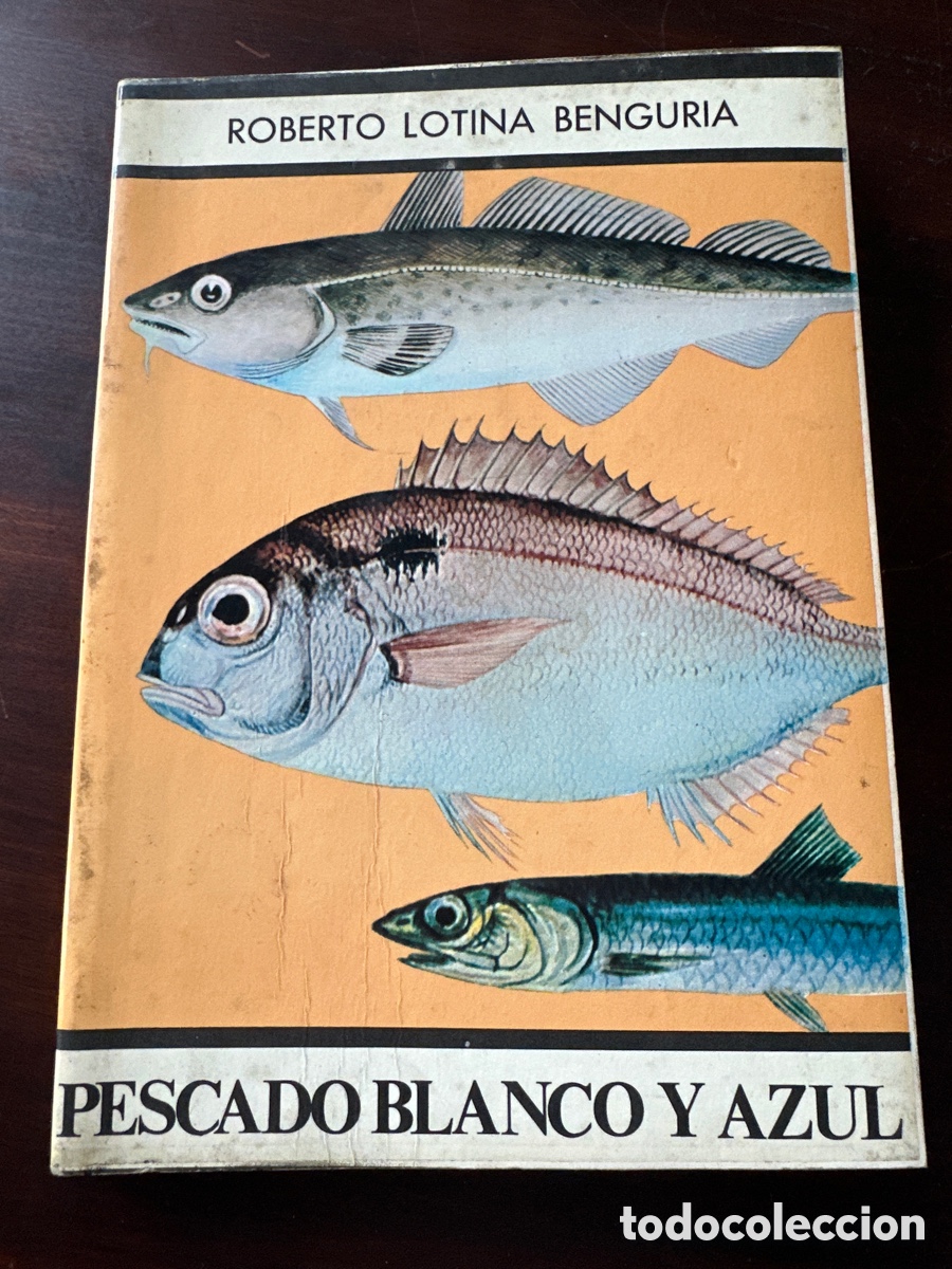 Libros: PESCADO BLANCO Y AZUL / ROBERTO LOTINA BENGURIA - Foto 10