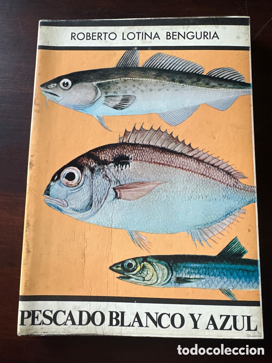 Libros: PESCADO BLANCO Y AZUL / ROBERTO LOTINA BENGURIA - Foto 1