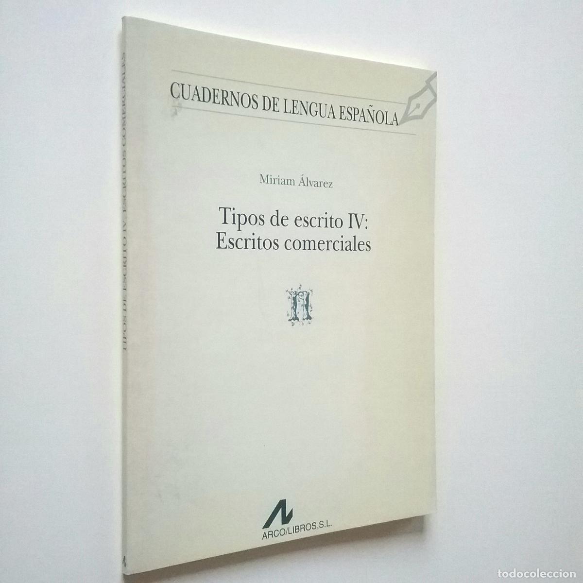 Libros: Miriam &Aacute;lvarez - Tipos de escrito IV: Escritos comerciales - Foto 1
