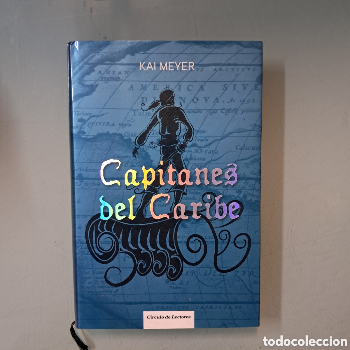 Libros: Kai Meyer, Capitanes del caribe, C&iacute;rculo de Lectores - Foto 1