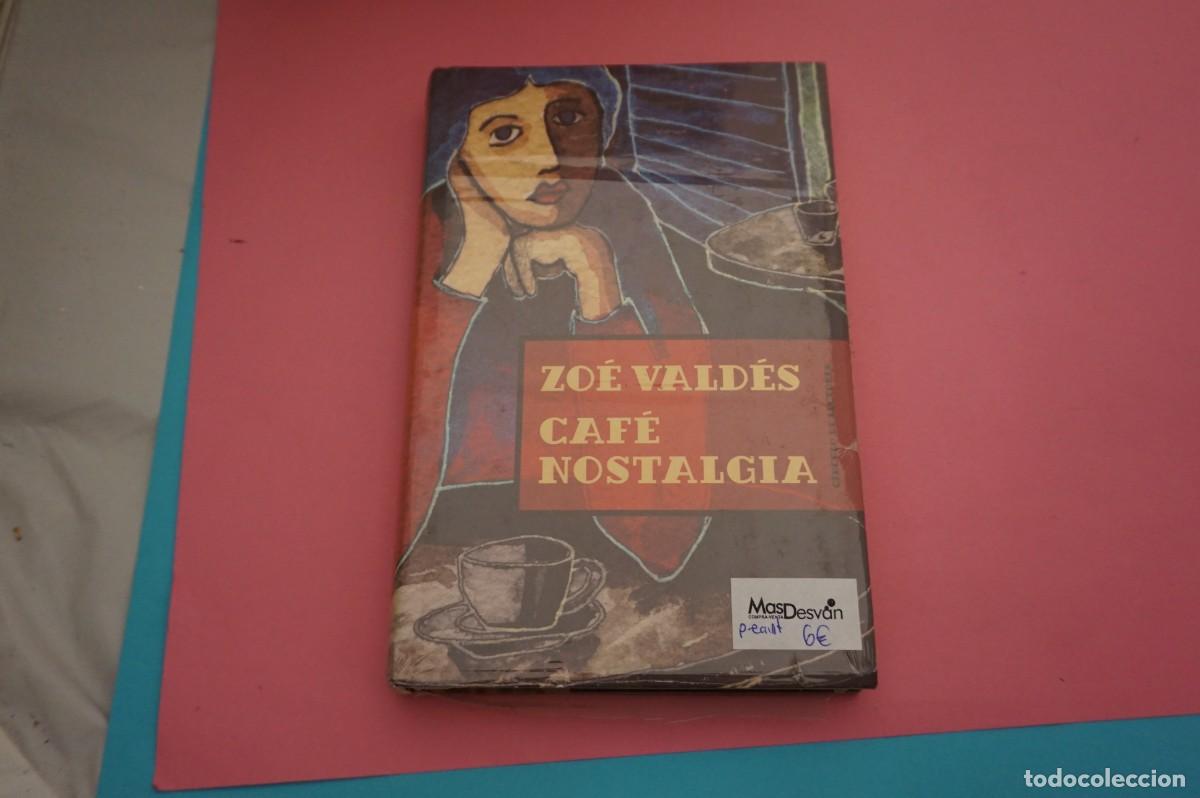 Libros: AR9C/ LIBRO PRECINTADO - CAFE NOSTALGIA - ZOE VALDES - Foto 1