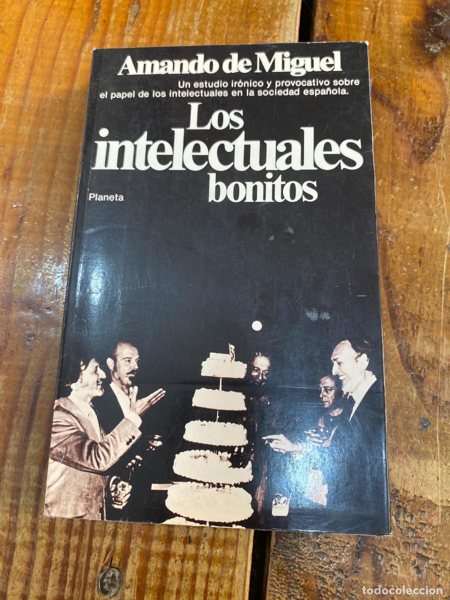 Libros: Los intelectuales bonitos (Documento) (Spanish Edition) - Miguel, Amando De - Foto 1