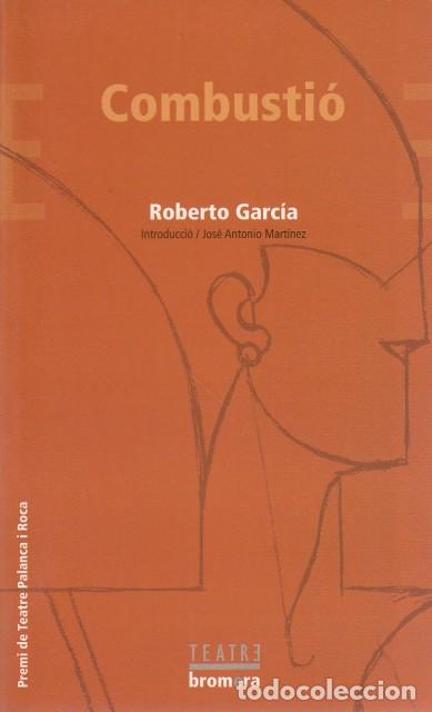 Libros: COMBUSTI&Oacute; - GARC&Iacute;A, ROBERTO - Foto 1