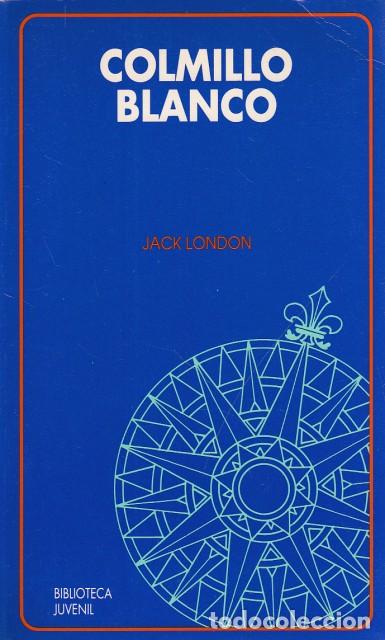Libros: COLMILLO BLANCO - LONDON, JACK - Foto 1