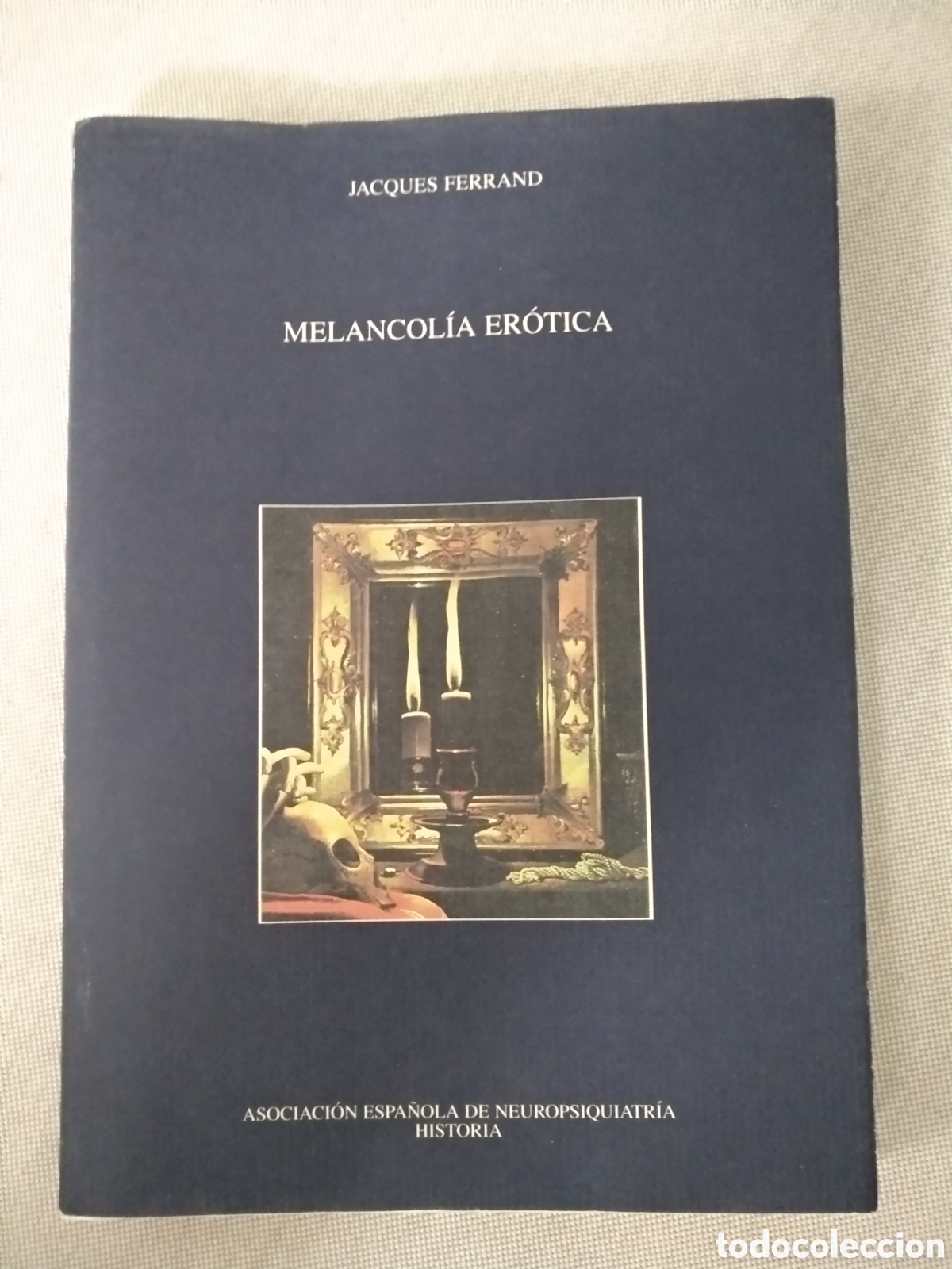 Libros: Melancol&iacute;a erotica. Jacques Ferrand - Foto 1
