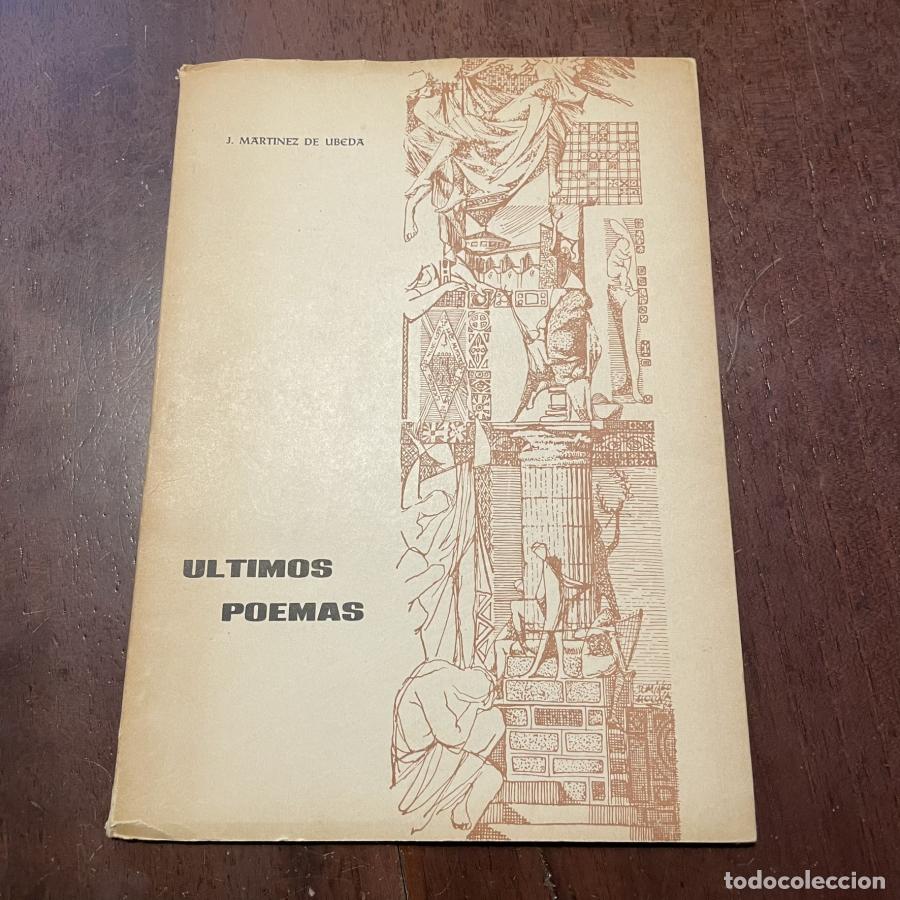 Libros: &Uacute;ltimos poemas - J. Mart&iacute;nez de &Uacute;beda - Foto 1