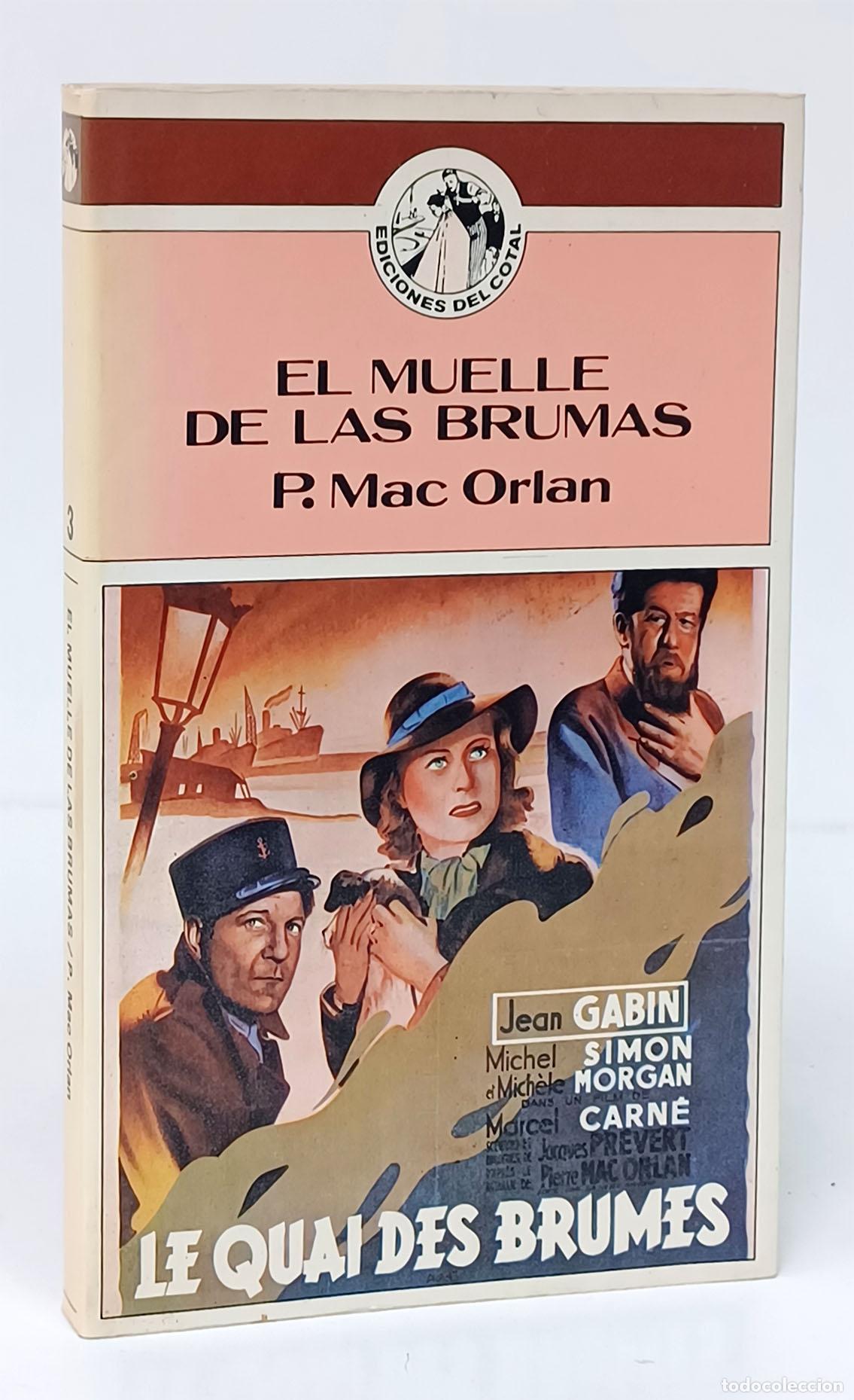 Libros: MAC ORLAN (Pierre). El muelle de las brumas - Foto 1