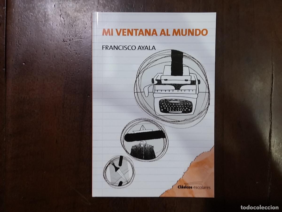 Libros: Mi ventana al mundo - Francisco Ayala - Foto 1