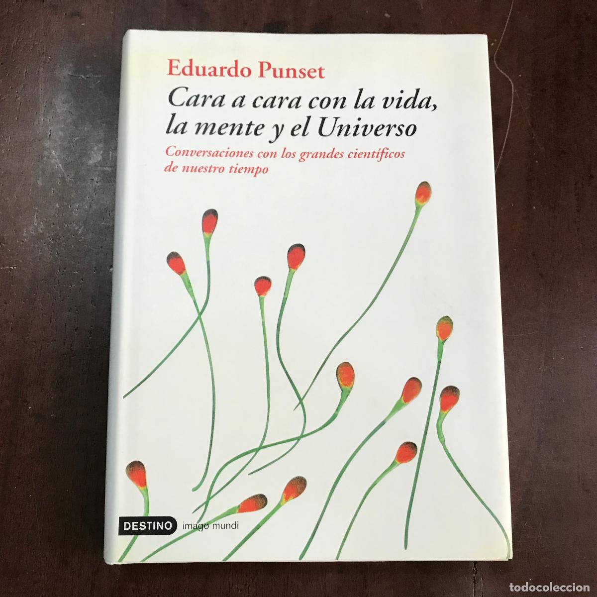Libros: Cara a cara con la vida, la mente y el Universo - Eduardo Punset - Foto 1