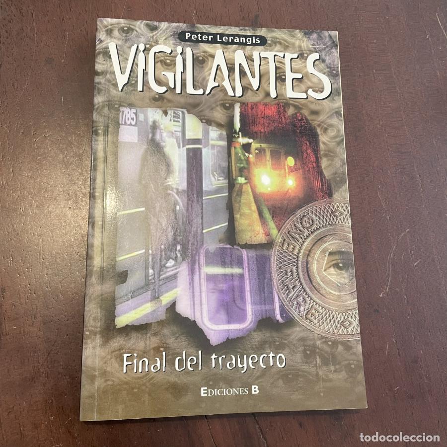 Libros: Vigilantes. Final del trayecto - Peter Lerangis - Foto 1