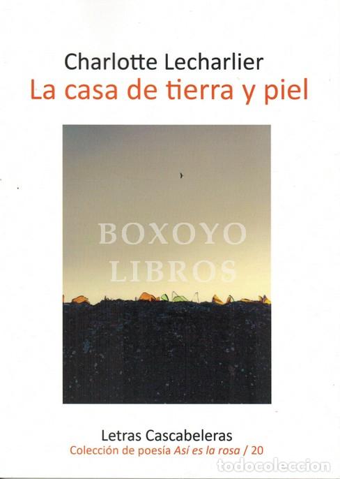 Libros: LECHARLIER, Charlotte. La casa de tierra y piel