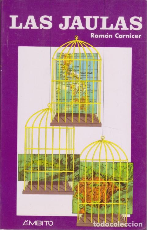 Libros: LAS JAULAS - RAM&Oacute;N CARNICER - Foto 1