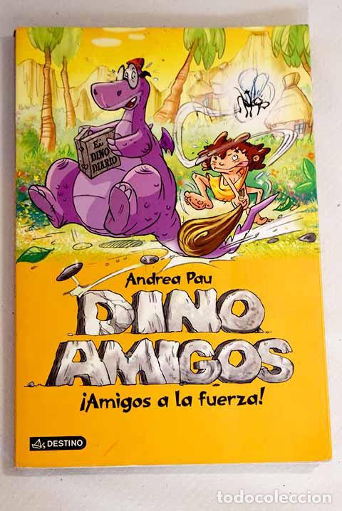 Libros: &iexcl;Amigos a la fuerza!.- Pau, Andrea - Foto 1
