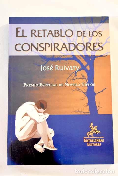 Libros: El retablo de los conspiradores.- Ruivary, Jos&eacute; - Foto 1