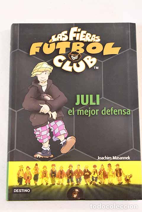 Libros: Juli el mejor defensa.- Masannek, Joachim - Foto 1
