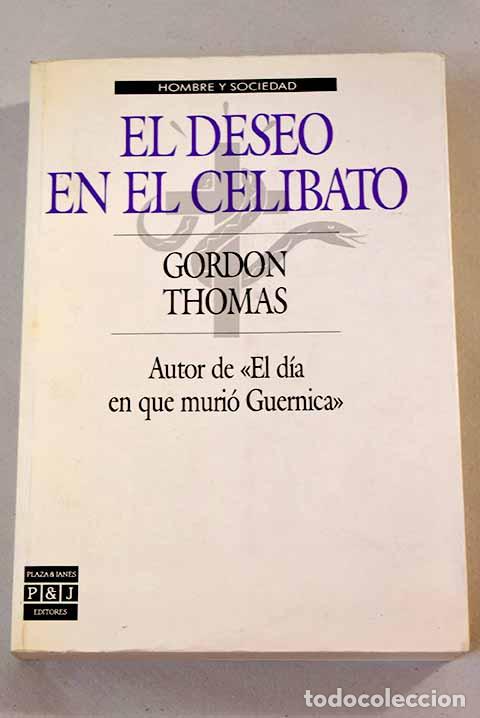 Libros: El deseo en el celibato.- Thomas, Gordon - Foto 1