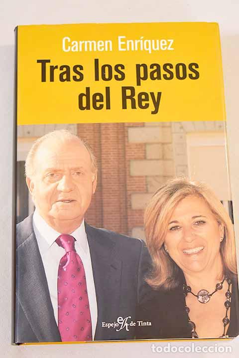 Libros: Tras los pasos del Rey.- Enr&iacute;quez, Carmen - Foto 1