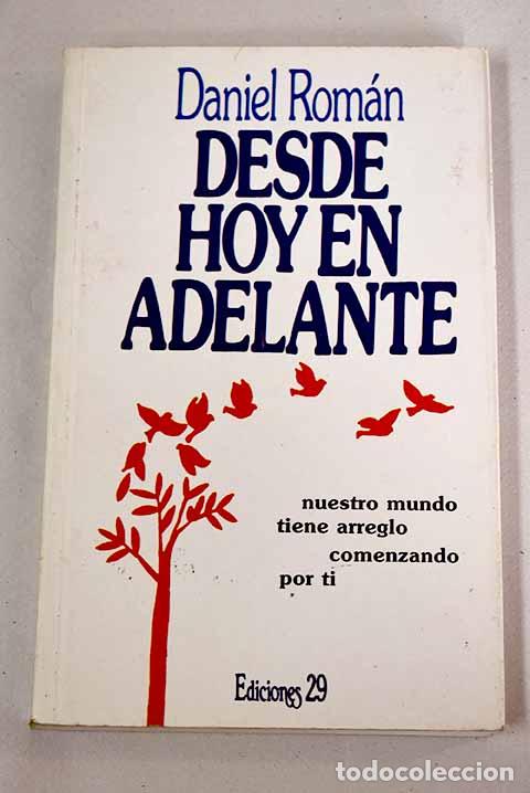 Libros: Desde hoy en adelante.- Rom&aacute;n, Daniel - Foto 1