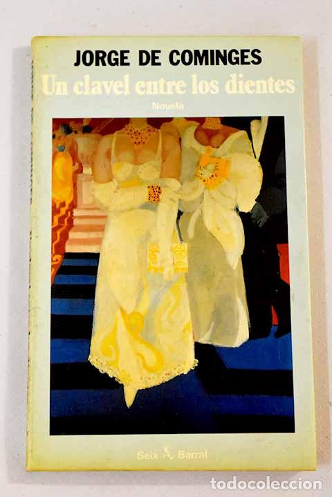 Libros: Un clavel entre los dientes.- Cominges, Jorge de - Foto 1