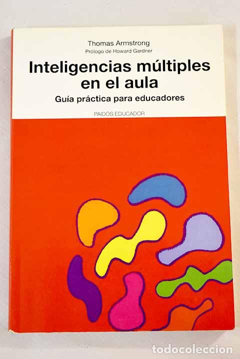 Libros: Inteligencias m&uacute;ltiples en el aula: gu&iacute;a pr&aacute;ctica para educadores.- Armstrong, Thomas - Foto 1