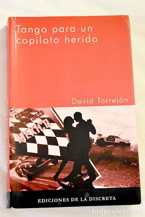Libros: Tango para un copiloto herido.- Torrej&oacute;n, David - Foto 1