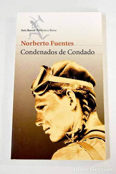 Libros: Condenados de Condado.- Fuentes, Norberto - Foto 1