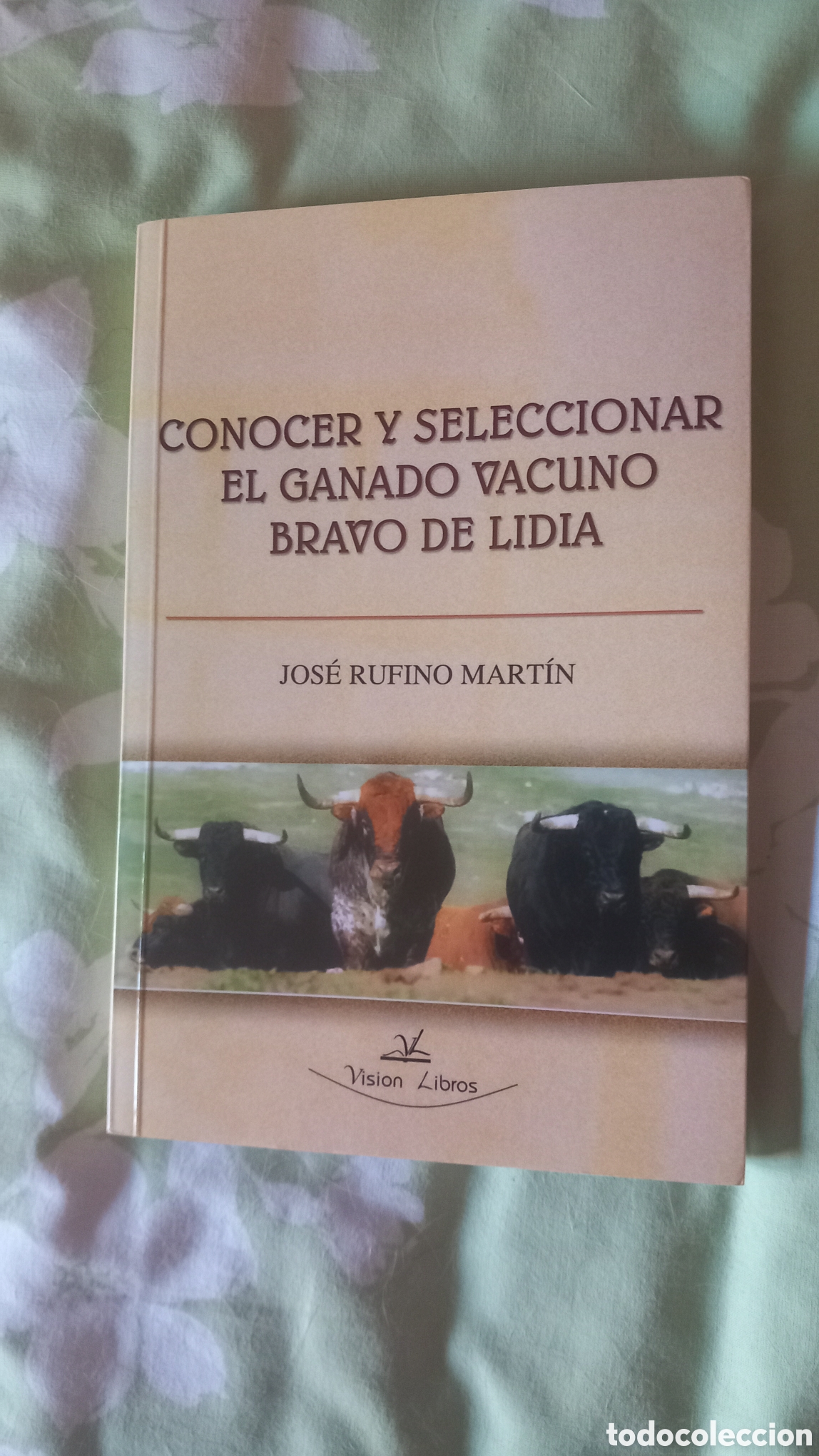 Libros: Conocer y seleccionar el ganado vacuno bravo de lidia