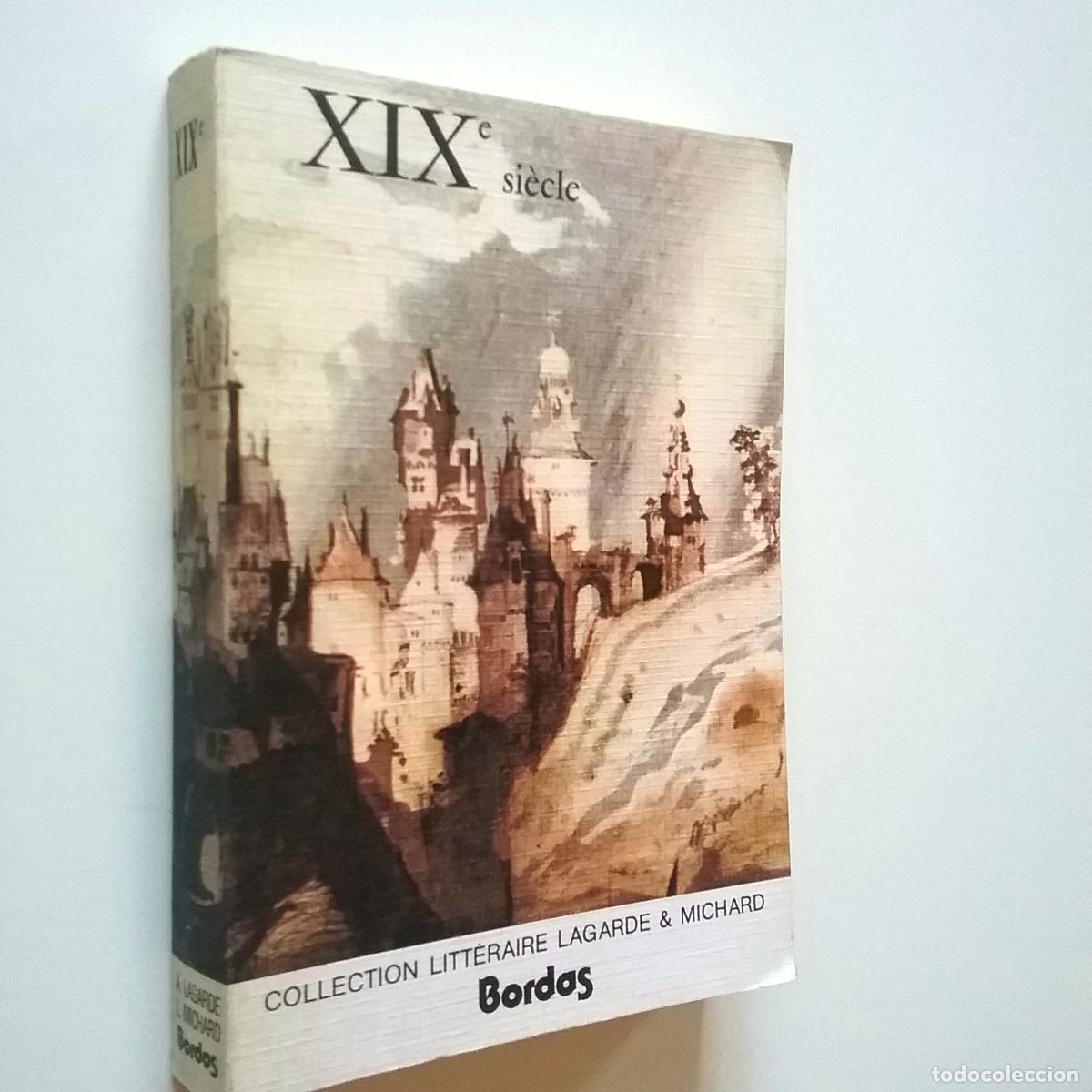 Libros: Andr&eacute; Lagarde - Laurent Michard - Les grands auteurs fran&ccedil;ais du programme. XIXe si&egrave;cle - Foto 1