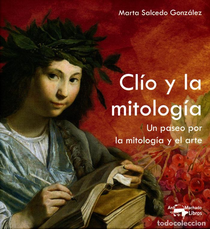 Libros: CLIO Y LA MITOLOGIA - SALCEDO GONZALEZ,MARTA - Foto 1