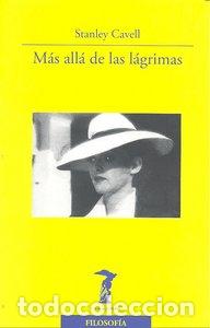 Libros: MAS ALLA DE LAS LAGRIMAS - CAVELL,STANLEY - Foto 1