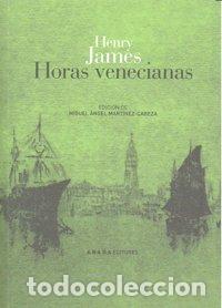 Libros: HORAS VENECIANAS - JAMES,HENRY - Foto 1