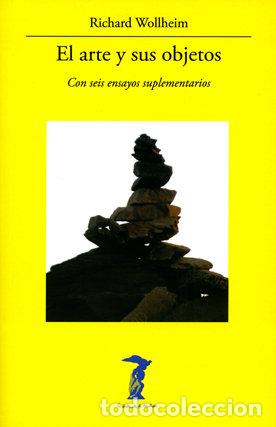 Libros: ARTE Y SUS OBJETOS,EL - WOLLHEIM,RICHARD - Foto 1