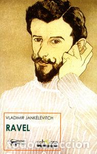 Libros: RAVEL - JANKELEVITCH,VLADIMIR - Foto 1
