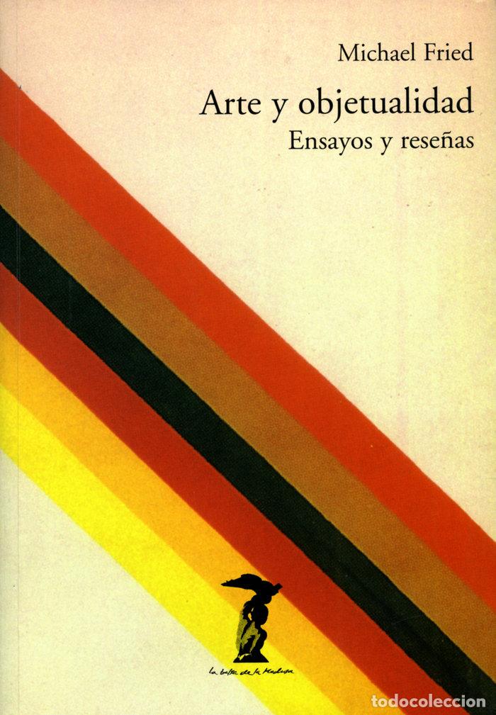 Libros: ARTE Y OBJETIVIDAD ENSAYOS Y RESE&Ntilde;AS - MICHAEL FRIED - Foto 1