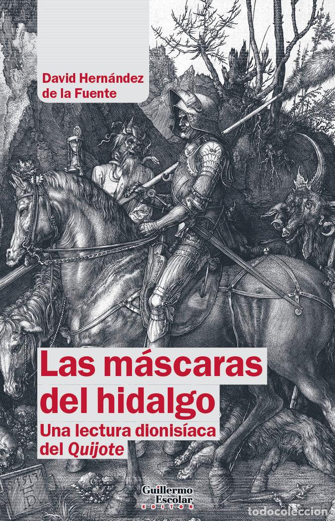 Libros: LAS MASCARAS DEL HIDALGO - HERNANDEZ DE LA FUENTE, DAVID - Foto 1