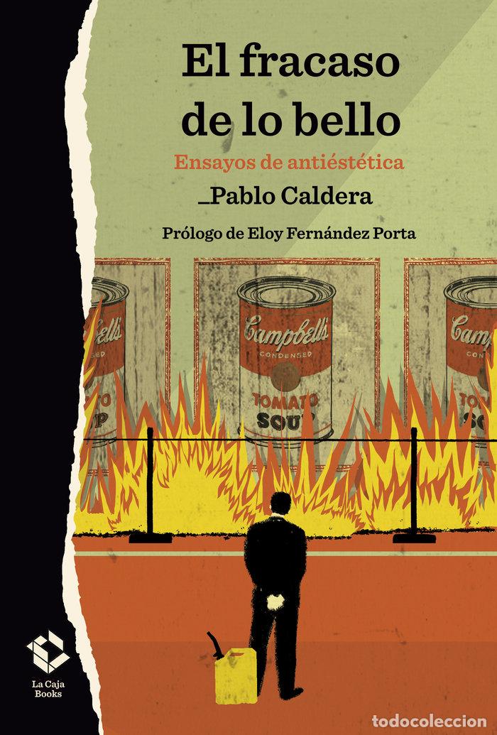 Libros: EL FRACASO DE LO BELLO - CALDERA, PABLO