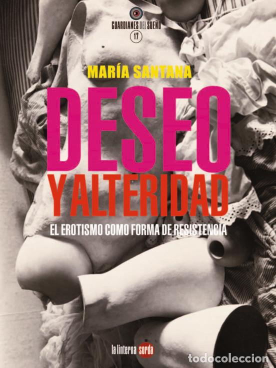 books: DESEO Y ALTERIDAD - SANTANA FERNANDEZ, MARIA