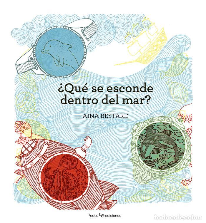 Libros: QUE SE ESCONDE DENTRO DEL MAR? - BESTARD VIL&middot;, AINA - Foto 1