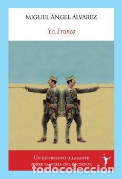 Libros: YO FRANCO - ALVAREZ ALVAREZ, MIGUEL ANGEL - Foto 1