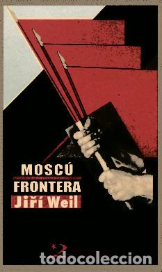 Libros: MOSCU FRONTERA - WEIL,JIRI - Foto 1